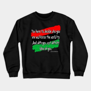 Black History Quote Who Are You Crewneck Sweatshirt